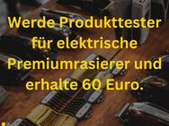Tester für elektrische Premiumrasierer gesucht - Stuttgart