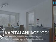 KAPITALANLAGE "GD" - Modernisierte 2-Zimmer-Wohnung mit Balkon und Garage in Schwäbisch Gmünd - Schwäbisch Gmünd