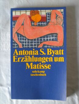 Erzählungen um Matisse,Antonia S.Byatt,Suhrkamp Verlag,1998 - Linnich