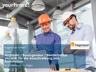 Architekt / Bauingenieur / Bautechniker (m/w/d) für die Ausschreibung und Kalkulation - Immenstadt (Allgäu)