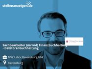 Sachbearbeiter (m/w/d) Finanzbuchhaltung - Debitorenbuchhaltung - Ravensburg
