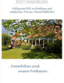 Exklusives EFH in Breklum mit möglicher Praxis- /Gewerbefläche +++ neuer Preis ! +++ ! - Breklum