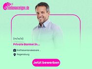 Private Banker:in - Regensburg
