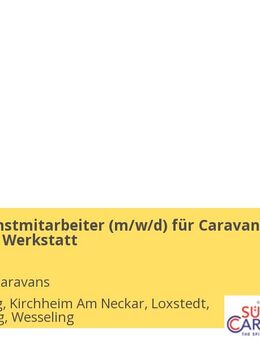 Kundendienstmitarbeiter (m/w/d) für Caravan Handel mit Werkstatt - Maulburg