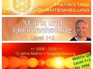 Quantenheilung Köln Seminar Kurs, Matrix Energetics - Köln