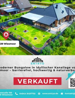 **VERKAUFT** Moderner Bungalow in idyllischer Kanallage von Wiesmoor - barrierefrei, hochwertig - Wiesmoor