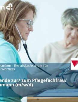 Auszubildende zur/ zum Pflegefachfrau/ Pflegefachmann (m/w/d) - Werneck