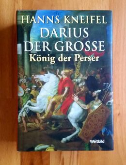 DARIUS DER GROSSE - König der Perser ~ von Hanns Kneifel ~ histor. Roman - Bad Lausick