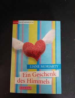 Ein Geschenk des Himmels von Moriarty, Liane - Buchclub - Essen