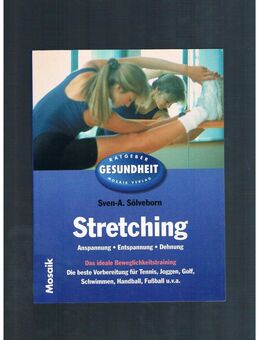 Stretching,Sven-A. Sölveborn,Mosaik Verlag,1997 - Linnich