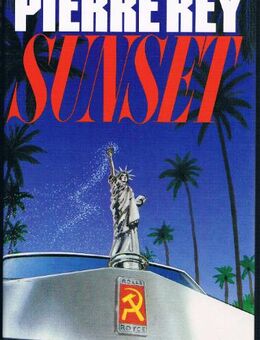 Sunset. Thriller von Pierre Rey - Mönchengladbach