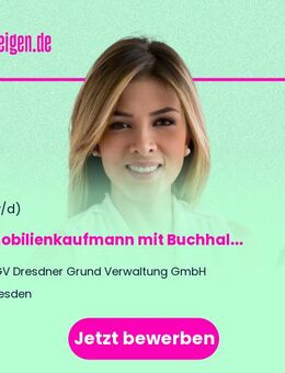 Immobilienkaufmann mit Buchhaltungsaufgaben (m/w/d) für Immobilien- und Wohnungsverwaltung - Dresden