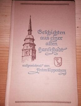 Geschichten aus einer alten Hansestadt Anton Kippenberg 1937 - Hamburg Wandsbek