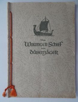 Sammelbilderalbum. Vom Wikinger-Schiff zum Düsenjäger. Wanne-Eickel, Bilder - und Werbedienst - Königsbach-Stein