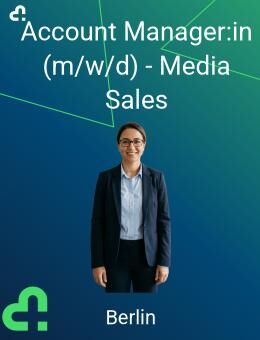 Account Manager:in (m/w/d) - Media Sales - Berlin