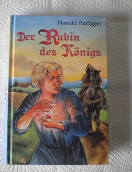 Der Rubin des Königs,Harald Parigger,Schneider Verlag,2000 - Linnich