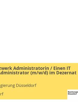 Eine IT Netzwerk Administratorin / Einen IT Netzwerk Administrator (m/w/d) im Dezernat 14 - Düsseldorf