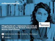 Pflegefachkraft / Hebamme (m/w/d) als Stationsleitung im Bereich Geburtshilfe Mutter-Kind-Station - Koblenz
