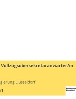 Ausbildung Vollzugsobersekretäranwärter/in (m/w/d) - Düsseldorf