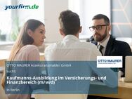Kaufmanns-Ausbildung im Versicherungs- und Finanzbereich (m/w/d) - Berlin