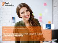 Kommunikationsexpert*in (m/w/d) in der Öffentlichkeitsarbeit - München