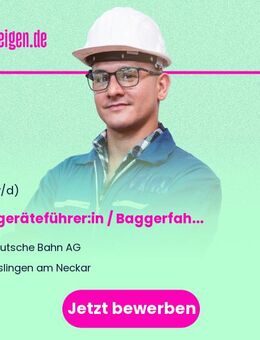 Baugeräteführer:in / Baggerfahrer:in / Zweiwegebaggerfahrer:in - Esslingen (Neckar)