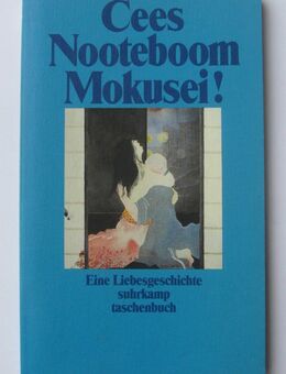 Cees Nooteboom: Mokusei!: Eine Liebesgeschichte - Münster