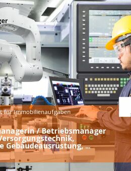 Betriebsmanagerin / Betriebsmanager Bachelor Versorgungstechnik, Technische Gebäudeausrüstung, Facility Management, Elektrotechnik (w/m/d) - Trier