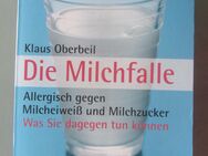 Klaus Oberbeil: Die Milchfalle. Allergisch gegen Milcheiweiß und Milchzucker - Münster
