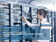 Applikationsmanager*in / Anwendungsbetreuer*in (w/m/div) Vollzeit / Teilzeit - Berlin