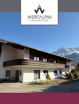 Charmantes Mehrparteienhaus mit 11 (Ferien-)Wohnungen in ruhiger, sonniger Lage - spektakulärer Zugspitzblick! - Grainau