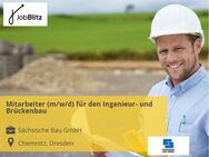 Mitarbeiter (m/w/d) für den Ingenieur- und Brückenbau - Chemnitz