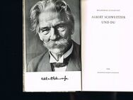 Albert Schweitzer und du - Waldemar Augustiny - Regensburg