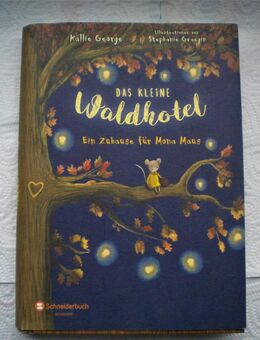 Das kleine Waldhotel-Ein Zuhause für Mona Maus,Kallie George,Schneiderbuch,2018 - Linnich