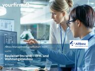 Bauleiter (m/w/d) – EFH- und Wohnungsneubau - Essen