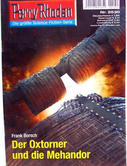Perry Rhodan - Romanheft Nr. 2530 - Der Oxtorner und die Mehandor - Biebesheim (Rhein)