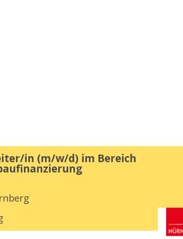 Sachbearbeiter/in (w/m/d) im Bereich Wohnungsbaufinanzierung - Nürnberg