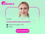 Sachbearbeiter Mahnwesen/Betriebskosten (m/w/d) - Stuttgart