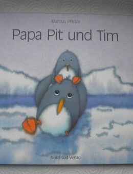 Papa Pit und Tim,Marcus Pfister,Nord-Süd Verlag,1994 - Linnich