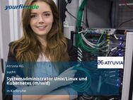 Systemadministrator Unix/Linux und Kubernetes (m/w/d) - Karlsruhe