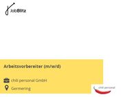 Arbeitsvorbereiter (m/w/d) - Germering