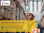 Client Support Manager (m/w/d) - Bremen