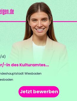 Leiter/-in des Kulturamtes (w/m/d) - Wiesbaden