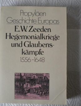 Hegemonialkriege und Glaubenskämpfe 1556-1648,E.W. Zeeden,Ullstein,1982 - Linnich