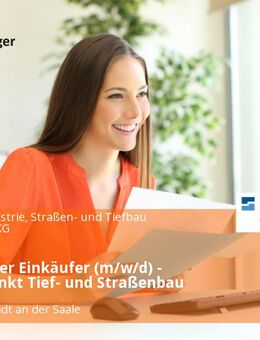 Technischer Einkäufer (m/w/d) - Schwerpunkt Tief- und Straßenbau - Bad Neustadt (Saale)