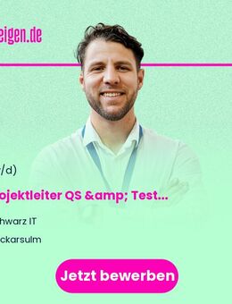 IT Projektleiter QS & Testmanagement (m/w/d) - Neckarsulm
