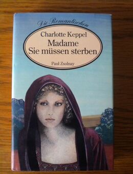 Madame Sie müssen sterben,Charlotte Keppel,Zsolnay,1977 - Linnich