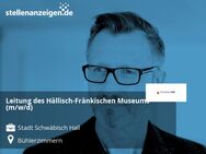 Leitung des Hällisch-Fränkischen Museums (m/w/d) - Schwäbisch Hall Zentrum