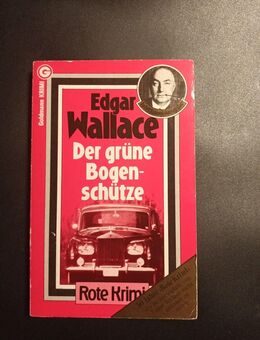 Der grüne Bogenschütze : Kriminalroman. Edgar Wallace - Essen