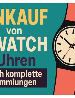 *** ANKAUF IHRER SWATCH SAMMLUNG. SWATCH-UHREN VON 1983 BIS HEUTE KAUFEN WIR AN. - Berlin Mitte